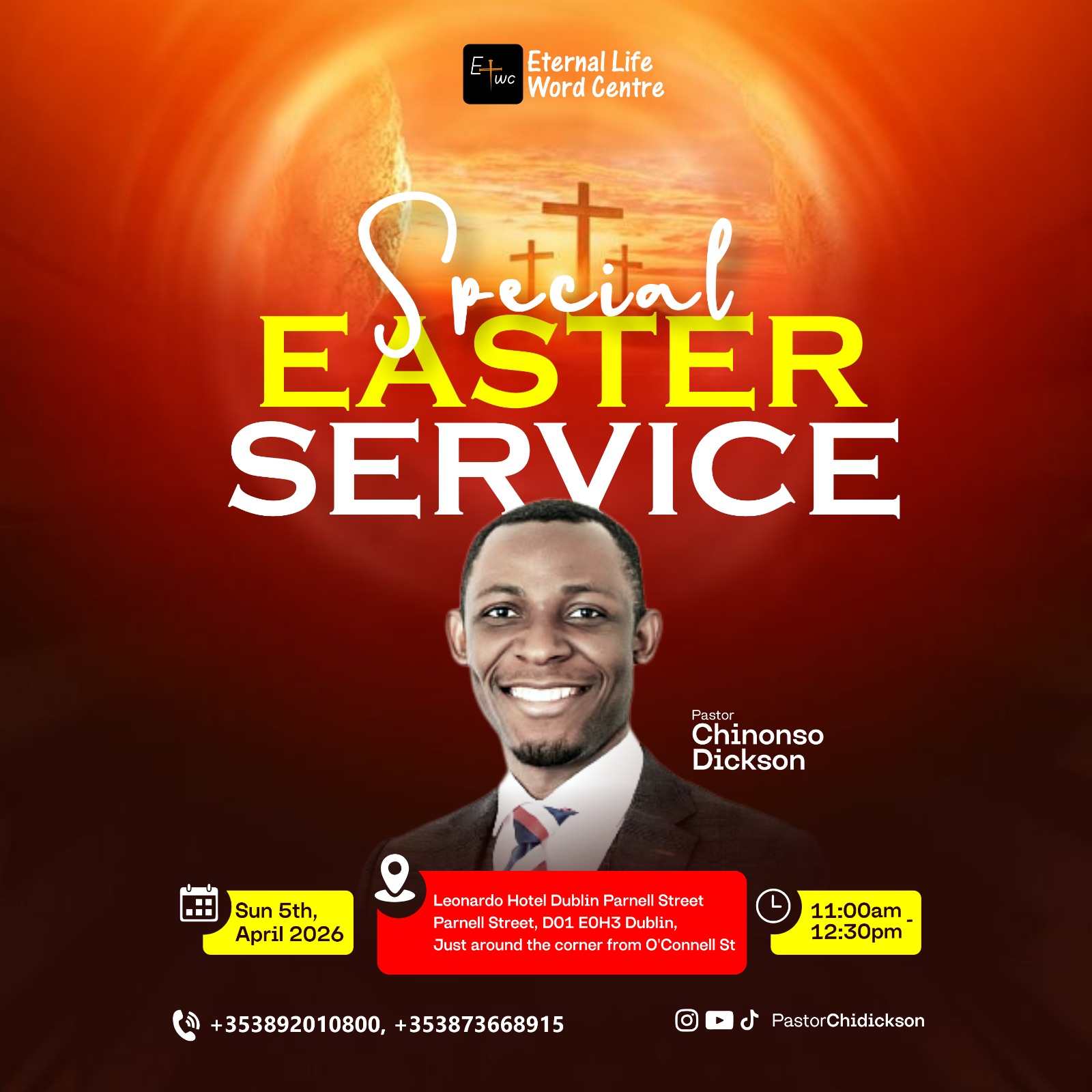 Special Easter Service — Sun 5th April 2026, 11:00am–12:30pm at Leonardo Hotel Dublin Parnell Street with Pastor Chinonso Dickson